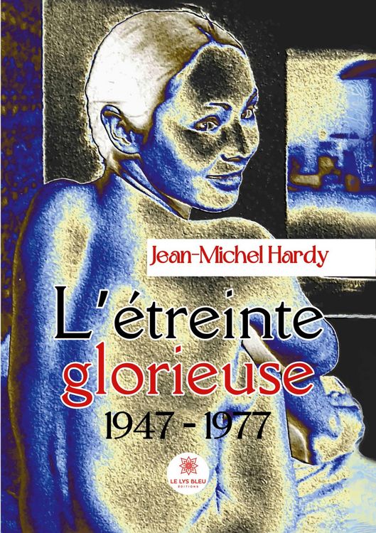 Produktbild: L'&eacute;treinte glorieuse