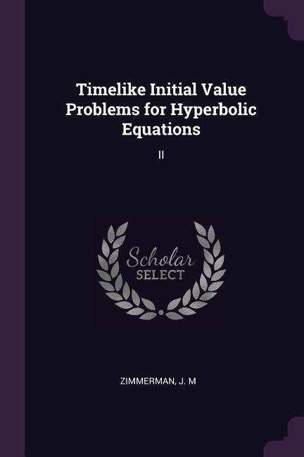 Produktbild: Timelike Initial Value Problems for Hyperbolic Equations