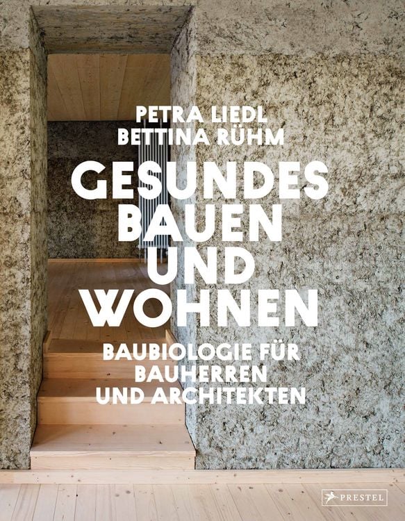 Produktbild: Gesundes Bauen und Wohnen - Baubiologie f&uuml;r Bauherren und Architekten