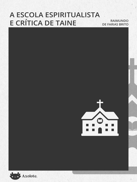 Produktbild: A escola espiritualista e a cr&iacute;tica de taine