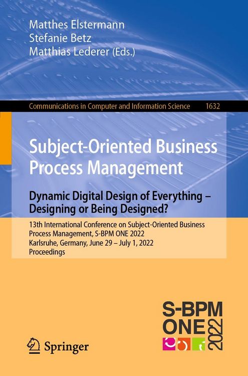 Produktbild: Subject-Oriented Business Process Management. Dynamic Digital Design of Everything - Designing or being designed?
