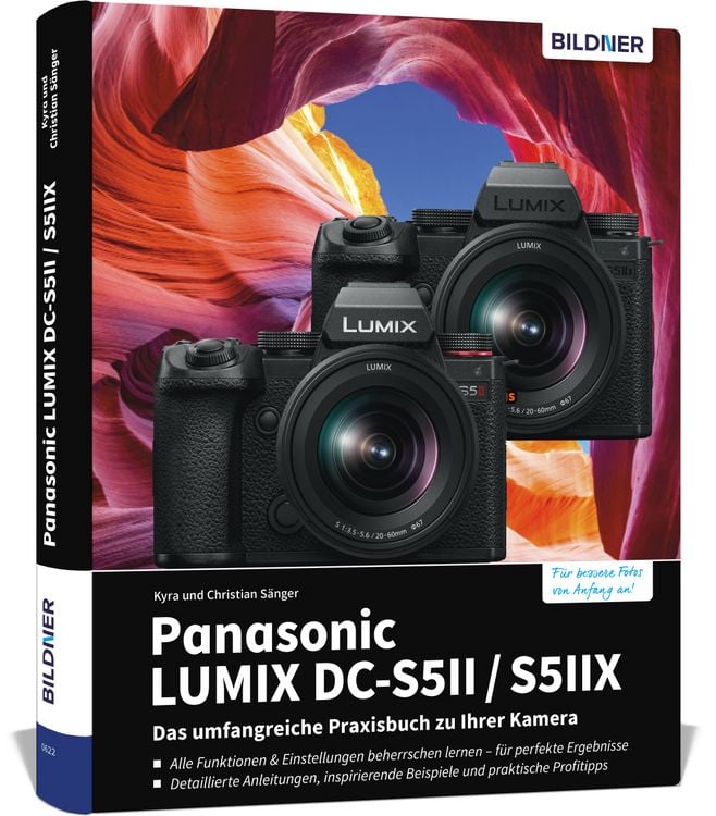 Produktbild: Panasonic LUMIX DC-S5II / DC-S5II&thinsp;X: Das umfangreiche Praxisbuch zu Ihrer Kamera