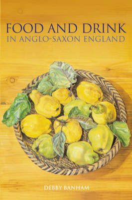 Produktbild: Banham, D: Food and Drink in Anglo-Saxon England