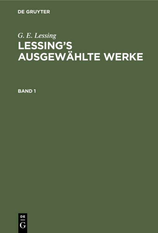 Produktbild: Lessing&rsquo;s ausgew&auml;hlte Werke. Band 1