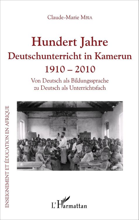 Produktbild: Hundert Jahre Deutschunterricht in Kamerun 1910 - 2010