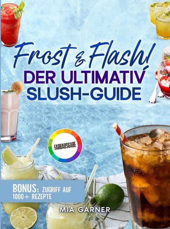 Produktbild: Frost & Flash! Der ultimative Slush-Guide