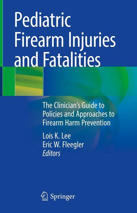 Produktbild: Pediatric Firearm Injuries and Fatalities