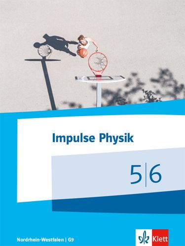 Produktbild: Impulse Physik 5/6. Sch&uuml;lerbuch Klassen 5/6 (G9). Ausgabe Nordrhein-Westfalen ab 2019