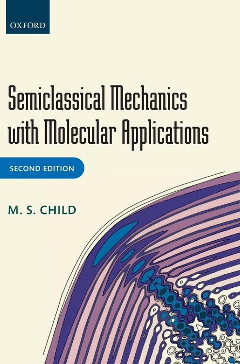 Produktbild: Semiclassical Mechanics with Molecular Applications