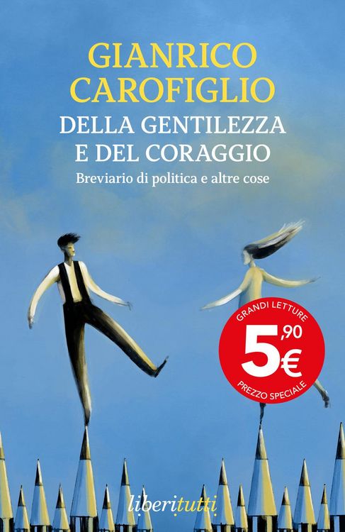 Produktbild: Della gentilezza e del coraggio. Breviario di politica e altre cose