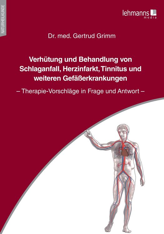 Produktbild: Verh&uuml;tung und Behandlung von Schlaganfall, Herzinfarkt, Tinnitus und weiteren Gef&auml;&szlig;erkrankungen