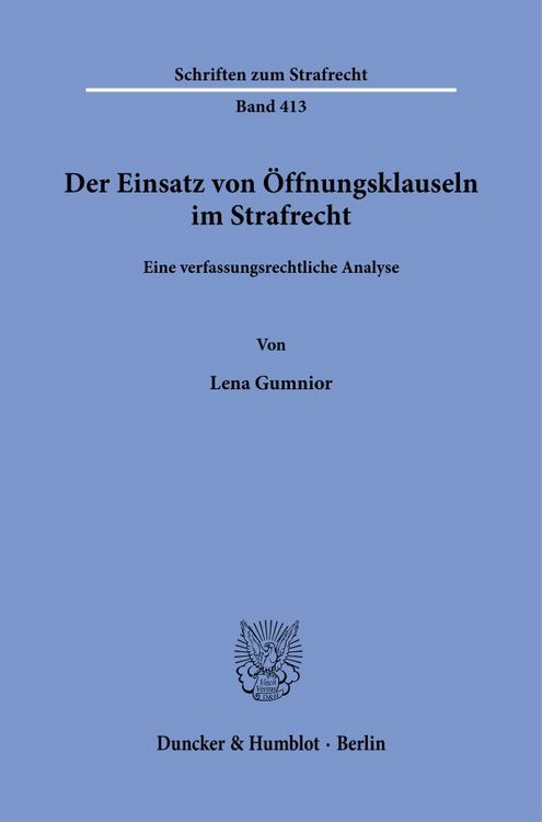 Produktbild: Der Einsatz von &Ouml;ffnungsklauseln im Strafrecht.