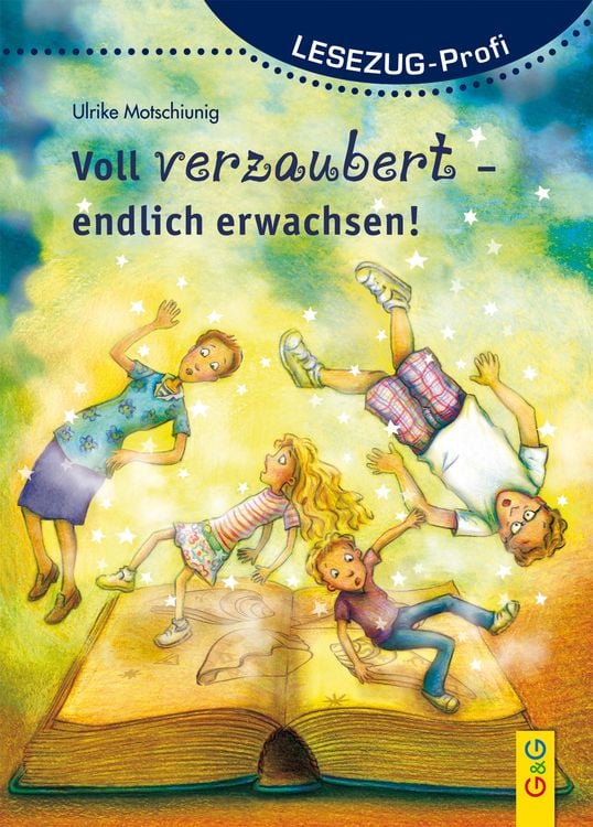 LESEZUG/Profi: Voll verzaubert - endlich erwachsen!