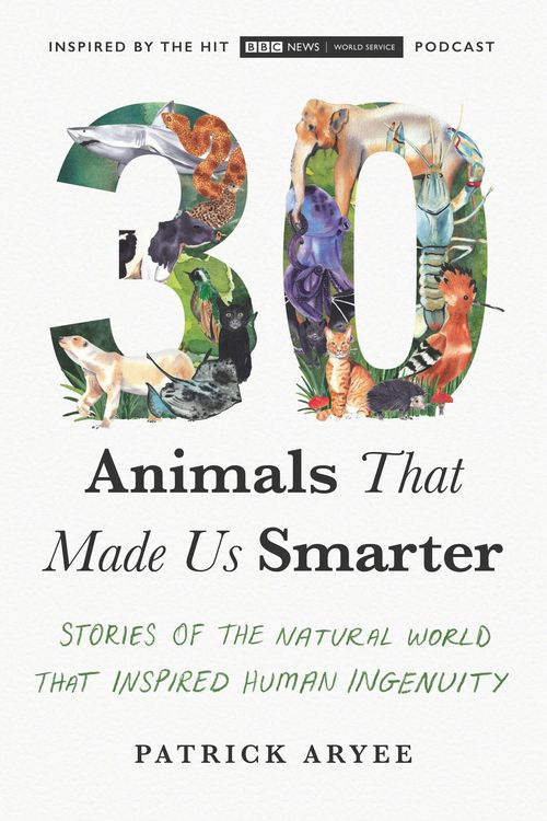 Produktbild: 30 Animals That Made Us Smarter