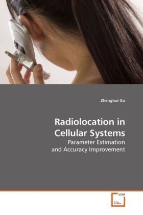 Produktbild: Gu, Z: Radiolocation in Cellular Systems