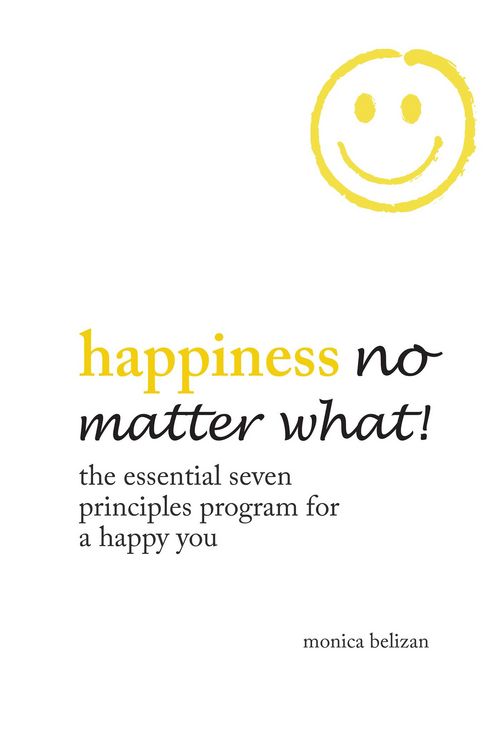 Produktbild: Happiness No Matter What! the Essential Seven Principles Program for a Happy You