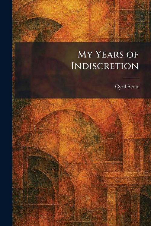 Produktbild: My Years of Indiscretion