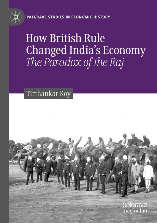 Produktbild: How British Rule Changed India&rsquo;s Economy