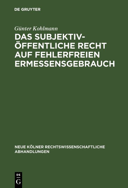 Produktbild: Das subjektiv-&ouml;ffentliche Recht auf fehlerfreien Ermessensgebrauch