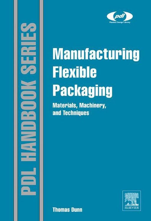 Produktbild: Manufacturing Flexible Packaging