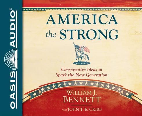 Produktbild: America the Strong (Library Edition): Conservative Ideas to Spark the Next Generation