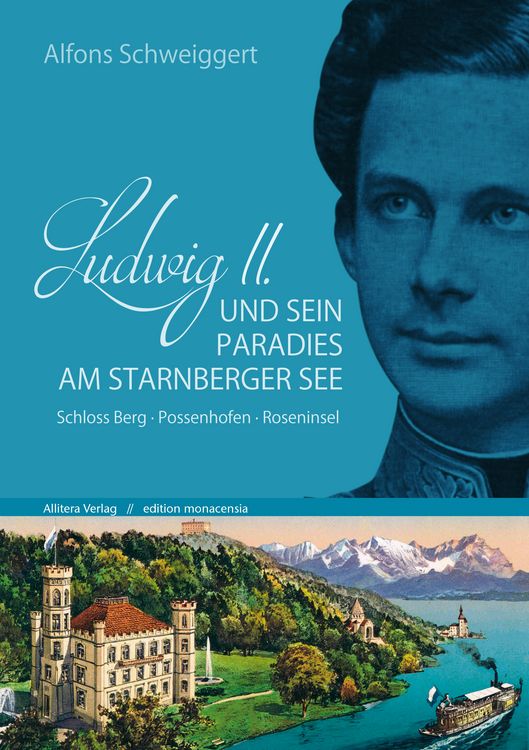 Produktbild: Ludwig II. und sein Paradies am Starnberger See