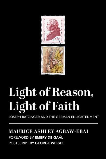 Produktbild: Light of Reason, Light of Faith: Joseph Ratzinger and the German Enlightenment