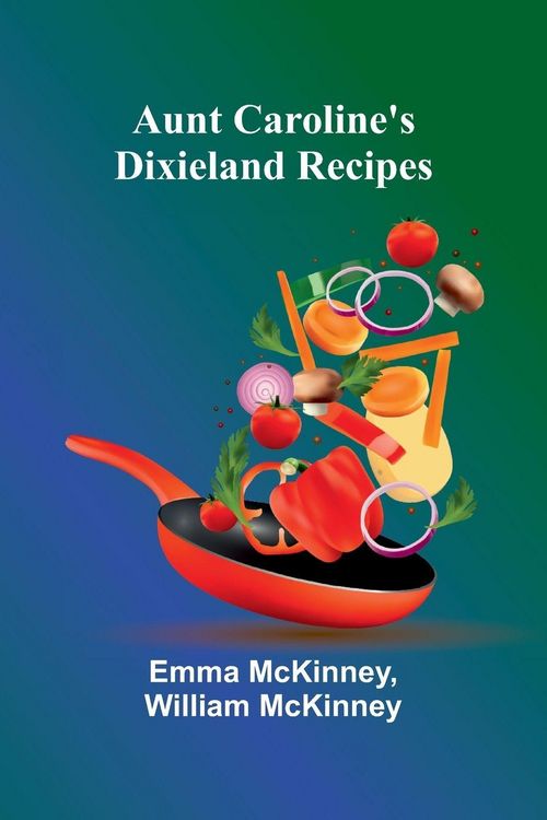 Produktbild: Aunt Caroline'S Dixieland Recipes
