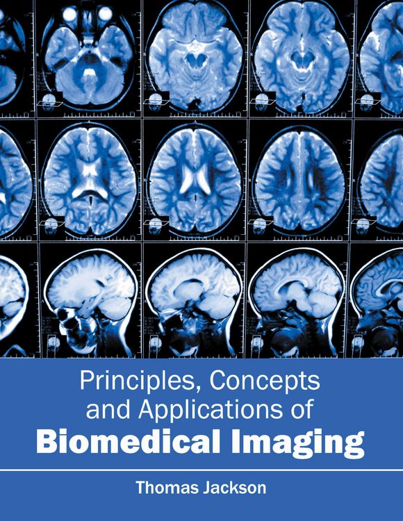 Produktbild: Principles, Concepts and Applications of Biomedical Imaging
