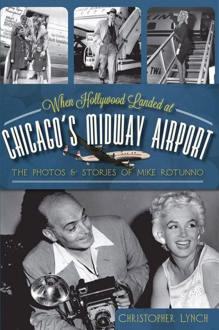 Produktbild: When Hollywood Landed at Chicago's Midway Airport