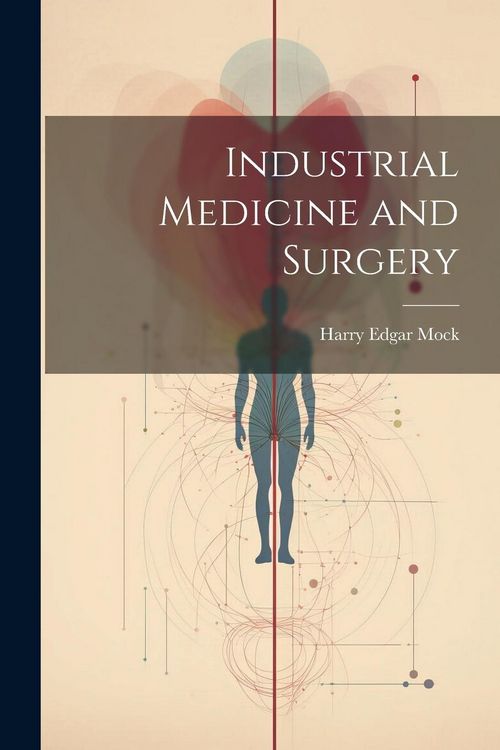 Produktbild: Industrial Medicine and Surgery