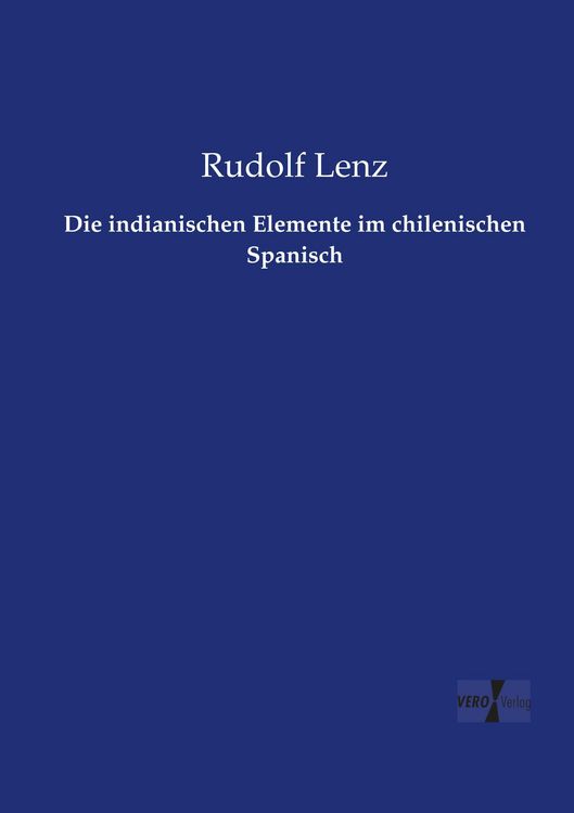 Produktbild: Die indianischen Elemente im chilenischen Spanisch