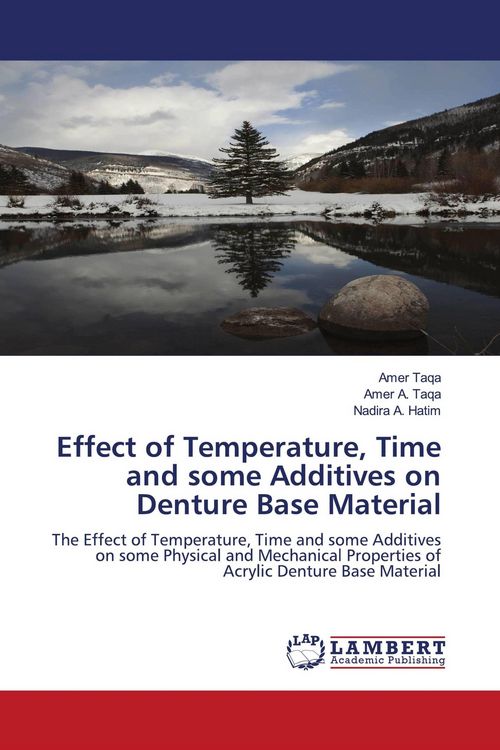 Produktbild: Effect of Temperature, Time and some Additives on Denture Base Material