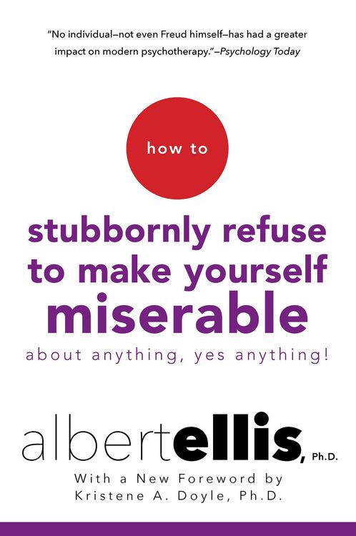 Produktbild: How To Stubbornly Refuse To Make Yourself Miserable About Anything-yes, Anything!,