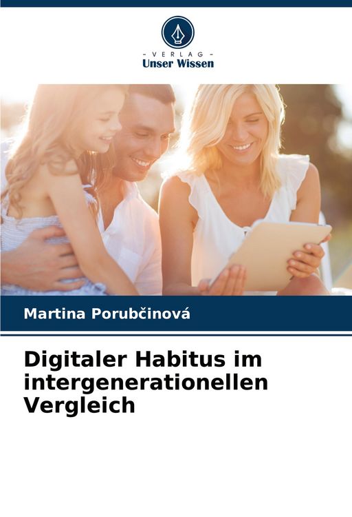 Produktbild: Digitaler Habitus im intergenerationellen Vergleich
