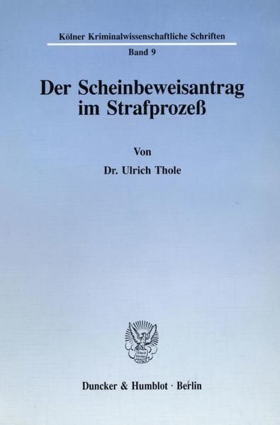 Produktbild: Der Scheinbeweisantrag im Strafproze&szlig;.