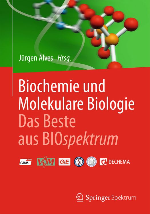 Produktbild: Biochemie und molekulare Biologie - Das Beste aus BIOspektrum