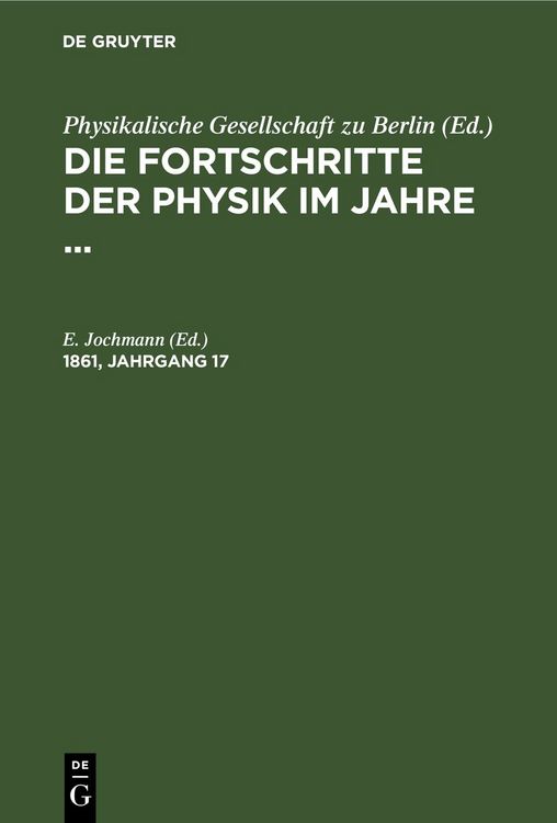 Produktbild: Die Fortschritte der Physik im Jahre .... 1861, Jahrgang 17