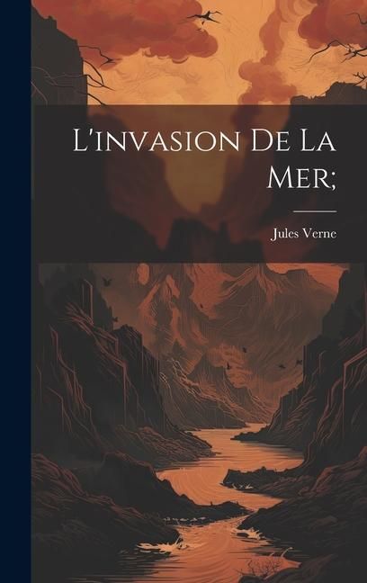 Produktbild: L'invasion de la mer;