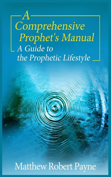 Produktbild: A Comprehensive Prophet's Manual: A Guide to the Prophetic Lifestyle