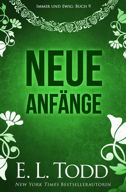 Produktbild: Neue Anf&auml;nge (F&uuml;r immer und ewig, #9)