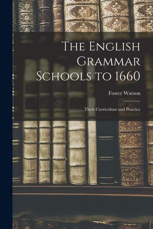 Produktbild: The English Grammar Schools to 1660