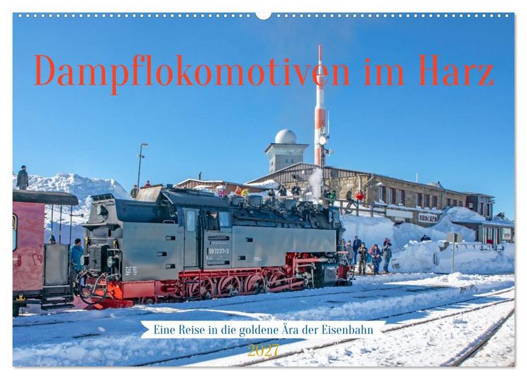 Produktbild: Dampflokomotiven im Harz - Eine Reise in die goldene &Auml;ra der Eisenbahn (Wandkalender 2027 DIN A2 quer), CALVENDO Monatskalender