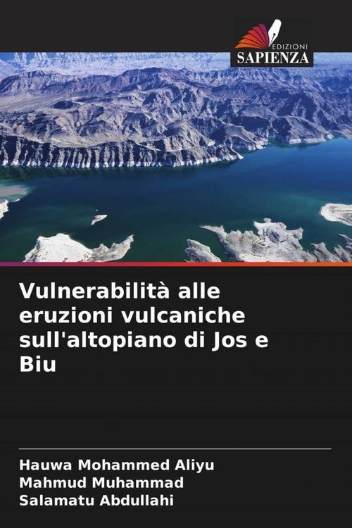 Produktbild: Vulnerabilit&agrave; alle eruzioni vulcaniche sull'altopiano di Jos e Biu