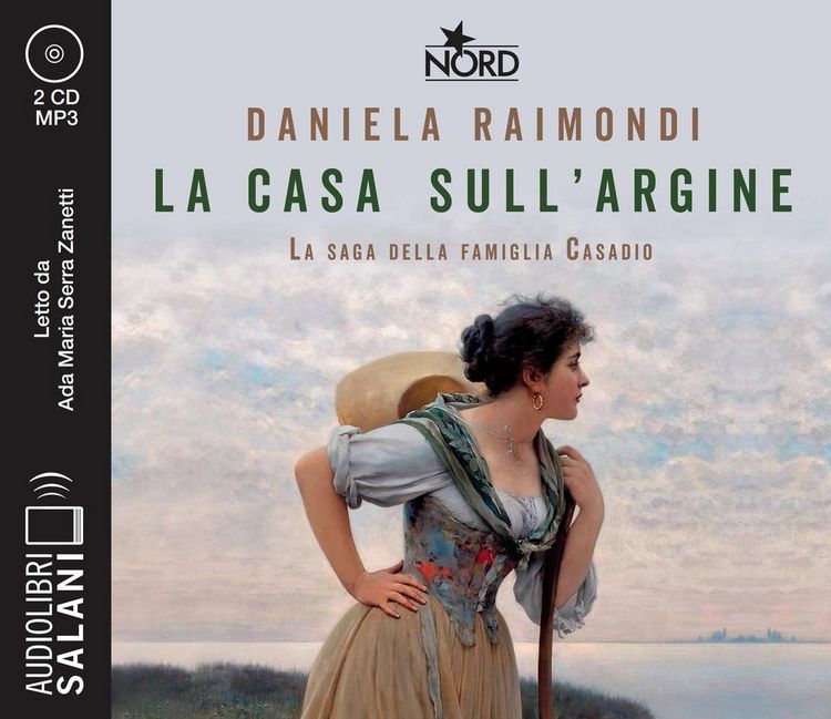 Produktbild: La casa sull'argine. La saga della famiglia Casadio letto da Ada Maria Serra Zanetti. Audiolibro. CD Audio formato MP3