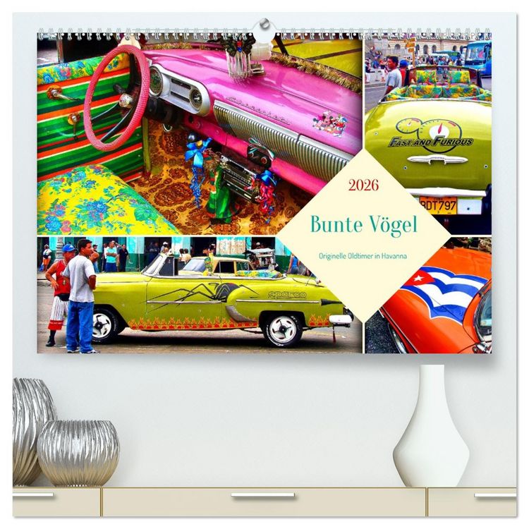 Produktbild: Bunte V&ouml;gel - Originelle Oldtimer in Havanna (hochwertiger Premium Wandkalender 2026 DIN A2 quer), Kunstdruck in Hochglanz