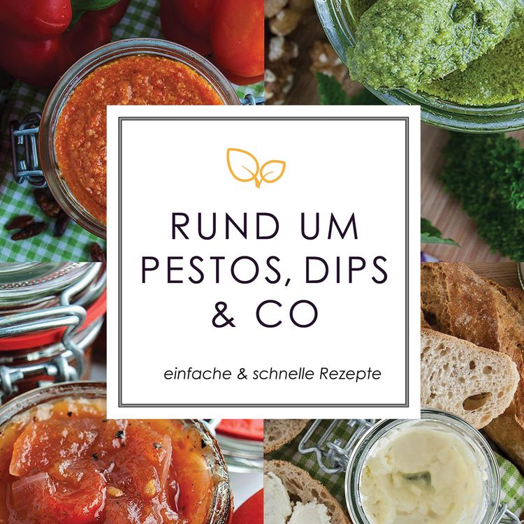 Produktbild: Rund um Pestos, Dips & Co.