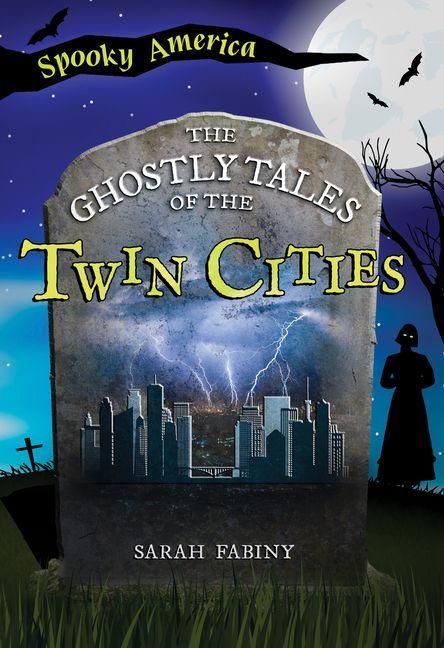 Produktbild: The Ghostly Tales of the Twin Cities