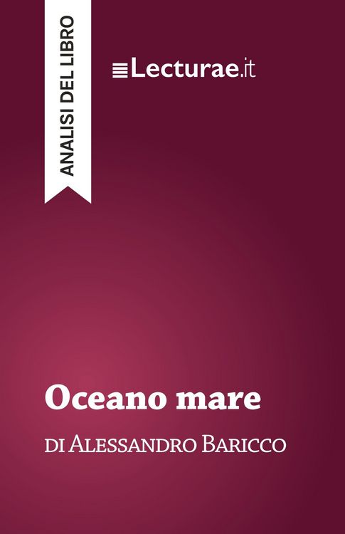 Produktbild: Oceano mare - Alessandro Baricco (analisi del libro)