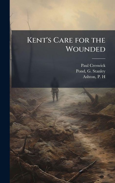 Produktbild: Kent's Care for the Wounded